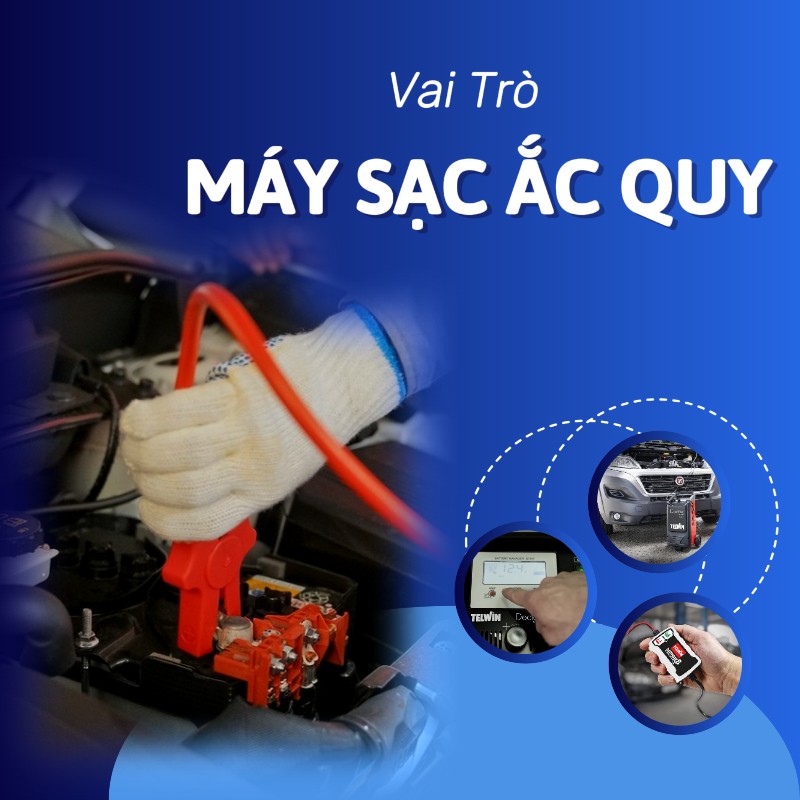 Vai trò máy sạc ắc quy